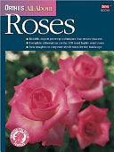 Ortho's All about Roses by Thomas Cairns (Ph. D.), Tommy Cairns, Ortho Books