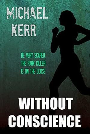 Without Conscience by Michael Kerr