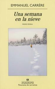 Una Semana En La Nieve by Emmanuel Carr're