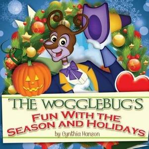 The Wogglebug's Fun with Seasons and Holidays by Cynthia Hanson