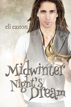 Midwinter Night's Dream by Eli Easton