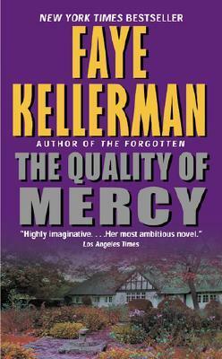 The Quality of Mercy by Faye Kellerman