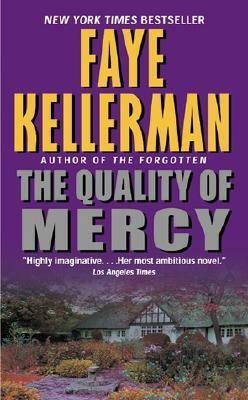 The Quality of Mercy by Faye Kellerman