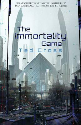 The Immortality Game by Ted Cross