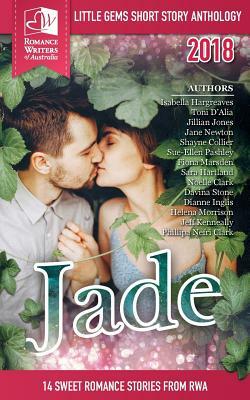 Jade: Little Gems 2018 RWA Short Story Anthology by Authors Romance Writers of Australia