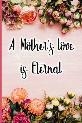 A Mother's Love Is Eternal by Jane Maxwell