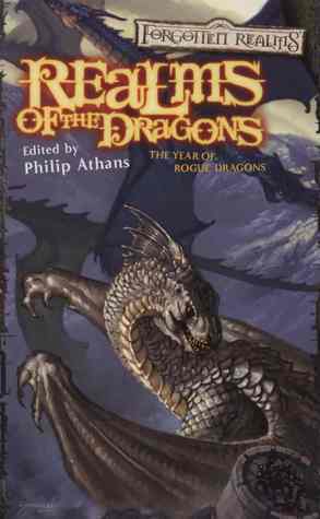 Realms of the Dragons by Don Bassingthwaite, Richard Lee Byers, Jess Lebow, Edward Bolme, Elaine Cunningham, Dave Gross, Ed Greenwood, Keith Francis Strohm, Thomas M. Reid, Lisa Smedman, Richard Baker, Philip Athans, Voronica Whitney-Robinson, Paul S. Kemp, R.A. Salvatore