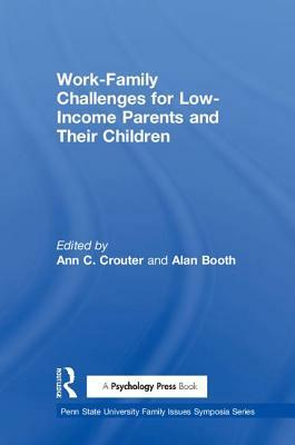 Work-Family Challenges for Low-Income Parents and Their Children by 