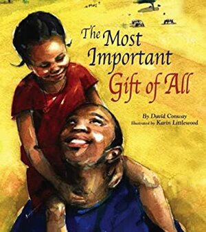 The Most Important Gift of All by Karin Littlewood, David Conway