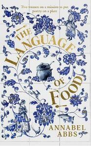 The Language of Food by Annabel Abbs