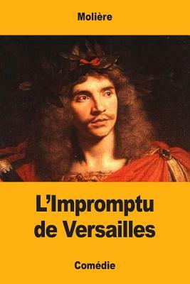 L'Impromptu de Versailles by Molière