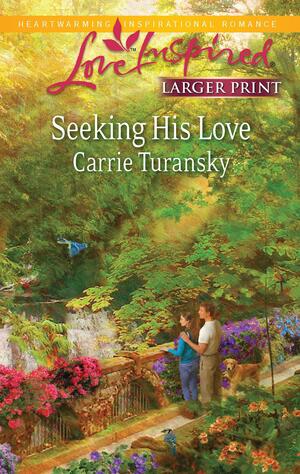 Seeking His Love by Carrie Turansky