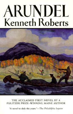 Arundel by Kenneth Roberts