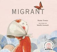 Migrant by Maxine Trottier