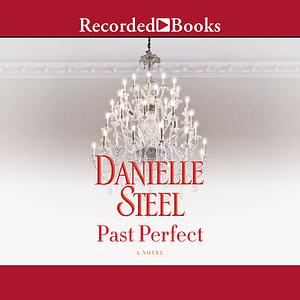 Past Perfect by Danielle Steel