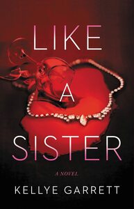 Like a Sister by Kellye Garrett