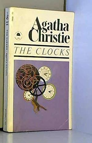 The Clocks: A Hercule Poirot Mystery by Agatha Christie