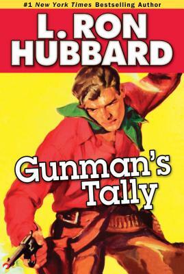 Gunman's Tally by L. Ron Hubbard