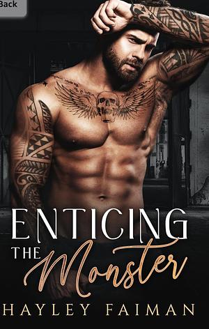 Enticing the Monster by Hayley Faiman