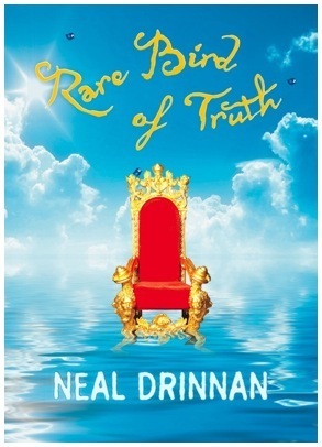 Rare Bird Of Truth by Neal Drinnan