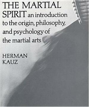 The Martial Spirit by Herman Kauz