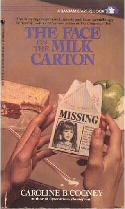 The Face on the Milk Carton by Caroline B. Cooney