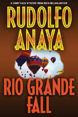 Rio Grande Fall by Rudolfo Anaya