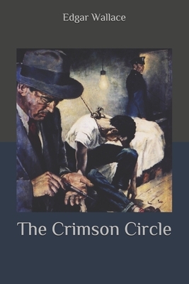 The Crimson Circle by Edgar Wallace