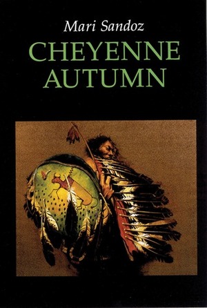 Cheyenne Autumn by Mari Sandoz