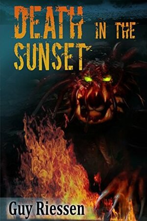 Death in the Sunset: A Modern Cthulhu Mythos Short Story by Guy Riessen