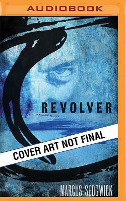 Revolver by Marcus Sedgwick
