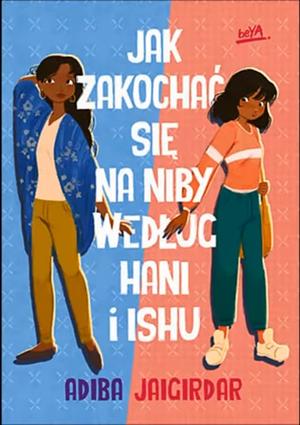 Jak zakochać się na niby według Hani i Ishu by Adiba Jaigirdar