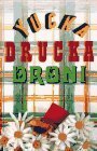 Yucka Drucka Droni by Eugenia Radunsky, Vladimir Radunsky