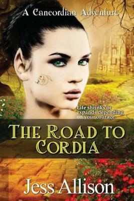 The Road To Cordia: A Cancordian Adventure by Jess Allison