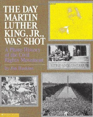 The Day Martin Luther King Jr. Was Shot by Jim Haskins, Jim Haskins