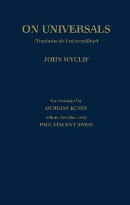 de Universalibus: Volume 2: On Universals (English Translation) by John Wyclif