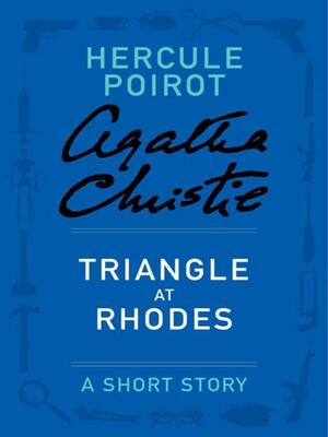 Triangle at Rhodes: A Short Story by Agatha Christie