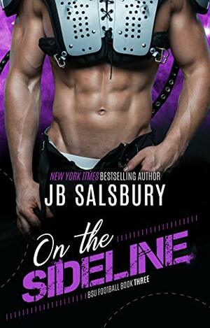 On the Sideline by J.B. Salsbury