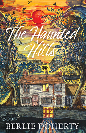The Haunted Hills by Berlie Doherty