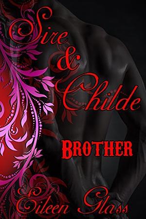 Brother by Eileen Glass