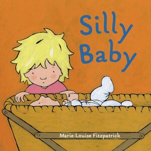 Silly Baby by Marie-Louise Fitzpatrick