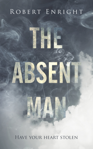 The Absent Man by Robert Enright