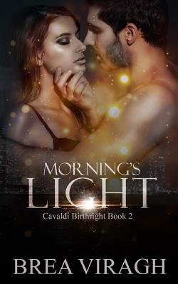 Morning's Light by Brea Viragh