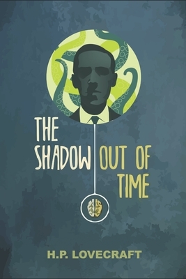 The Shadow Out of Time by H.P. Lovecraft