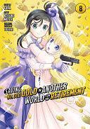 Saving 80,000 Gold in Another World for My Retirement (Manga) Vol. 8 by FUNA, Keisuke Motoe