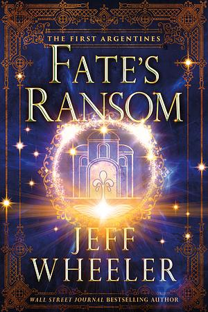 Fate's Ransom by Jeff Wheeler