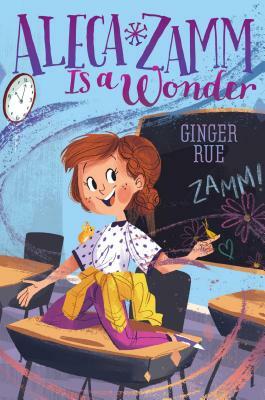 Aleca Zamm Is a Wonder by Ginger Rue