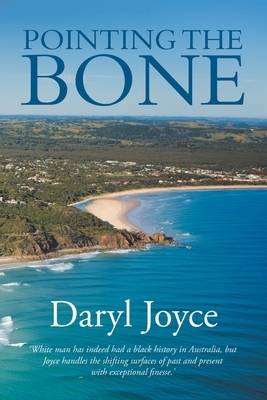 Pointing the Bone by Daryl Joyce