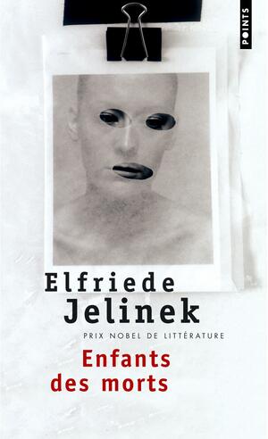 Enfants des morts by Elfriede Jelinek