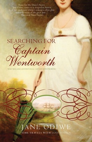 Searching for Captain Wentworth by Jane Odiwe